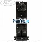 Comutator geamuri electrice sofer Ford Focus 2004-2007 1.8 125 cp