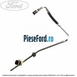 Conducta alimentare combustibil cu senzor presiune Ford Mondeo 2008-2014 1.6 Ti 120 cp