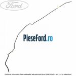 Conducta alimentare filtru combustibil sub sasiu Ford Focus 2008-2011 2.0 TDCi 110 cp