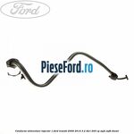 Conducta alimentare injector 1 Ford Transit 2006-2014 3.2 TDCi 200 cp