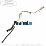 Conducta alimentare rezervor Ford C-Max 2007-2011 1.6 TDCi 90 cp