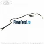 Conducta alimentare rezervor Ford Tourneo Connect 2013-2018 1.5 TDCi 100 cp XVGA, XVGB, XVGC, XXGA diesel