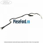 Conducta alimentare rezervor Ford Tourneo Connect 2013-2018 1.6 TDCi 115 cp