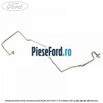 Conducta butelie freon aeroterma Ford Fiesta 2013-2017 1.0 EcoBoost 100 cp