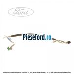 Conducta clima compresor radiator AC Ford Fiesta 2013-2017 1.4 97 cp