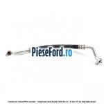 Conducta clima filtru uscator - compresor Ford Fiesta 2008-2012 1.6 TDCi 75 cp