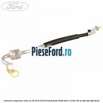 Conducta compresor clima an 05/2012-09/2012 Ford Fiesta 2008-2012 1.6 TDCi 95 cp T3JA, TZJA, TZJB diesel