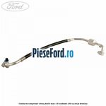 Conducta compresor clima Ford B-Max 1.0 EcoBoost 120 cp M1JA benzina