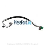 Conducta compresor clima Ford Fiesta 2013-2017 1.5 TDCi 100 cp XUJH diesel