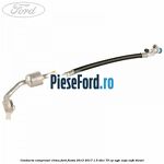 Conducta compresor clima Ford Fiesta 2013-2017 1.5 TDCi 75 cp UGJC, XUJA, XUJB diesel