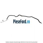 Conducta compresor clima Ford Ranger 2006-2012 2.5 TDCi 4x4 143 cp WLAA diesel