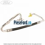 Conducta compresor clima radiator AC Ford Kuga 2008-2012 2.0 TDCi 136 cp G6DG, UKDA diesel