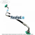 Conducta compresor radiator clima Ford Grand C-Max 2016-2020 1.5 EcoBoost 180 cp