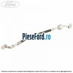 Conducta compresor tur refrigerat HF01234YF Ford EcoSport 2013-2018 1.0 EcoBoost 140 cp YYJD, YYJF benzina