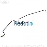 Conducta frana axa spate model inaltat Ford Ranger 2016-2020 2.2 TDCi 160 cp