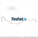 Conducta frana etrier fata dreapta fara ESP Ford Fiesta 2013-2017 1.0 EcoBoost 100 cp SFJA, SFJB, SFJC, SFJD benzina