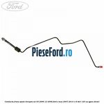 Conducta frana spate dreapta an 03/2006-12/2006 Ford S-Max 2007-2014 1.8 TDCi 125 cp