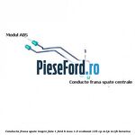 Conducta frana spate inspre fata 1 Ford B-Max 1.0 EcoBoost 125 cp M1JE, M1JH benzina