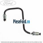Conducta frana valva repartitor axa spate Ford Ranger 2006-2012 3.0 TDCi 4x4 156 cp