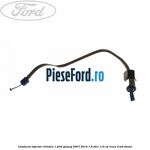 Conducta injector cilindru 1 Ford Galaxy 2007-2014 1.6 TDCi 115 cp