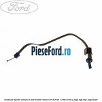 Conducta injector cilindru 1 Ford Transit Connect 2013-2018 1.5 TDCi 100 cp