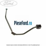 Conducta injector cilindru 3 Ford Fiesta 2008-2012 1.4 TDCi 70 cp