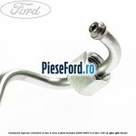 Conducta injector cilindrul 2 sau 4 euro 4 Ford Mondeo 2000-2007 2.2 TDCi 155 cp