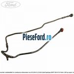 Conducta racitor combustibil la conducta alimentare an 03/2010-12/2014 Ford Galaxy 2007-2014 2.0 TDCi 136 cp