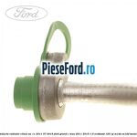 Conducta radiator clima an 11/2011-07/2015 Ford Grand C-Max 2011-2015 1.0 EcoBoost 125 cp