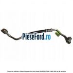 Conducta radiator clima filtru uscator Ford Fiesta 2013-2017 1.6 ST 200 200 cp JTJC benzina