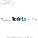 Conducta retur filtru combustibil Ford Fiesta 2005-2008 1.3 60 cp BAJA benzina