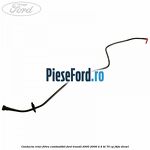 Conducta retur filtru combustibil Ford Transit 2000-2006 2.4 TD 75 cp