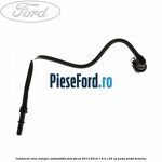 Conducta retur pompa combustibil Ford Focus 2014-2018 1.6 Ti 125 cp
