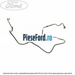 Conducta retur racitor combustibil Ford Galaxy 2007-2014 2.0 TDCi 140 cp QXWA, QXWB, QXWC, UFWA diesel