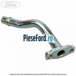 Conducta retur ulei turbosuflanta Ford Focus 2004-2007 2.5 ST 225 cp HYDA benzina