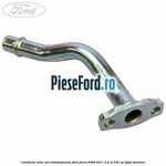 Conducta retur ulei turbosuflanta Ford Focus 2008-2011 2.5 ST 225 cp