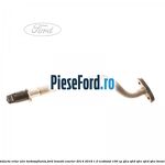 Conducta retur ulei turbosuflanta Ford Transit Courier 2014-2018 1.0 EcoBoost 100 cp