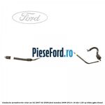 Conducta servodirectie retur an 02/2007-02/2009 Ford Mondeo 2008-2014 1.8 TDCi 125 cp KHBA, QYBA diesel