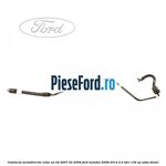 Conducta servodirectie retur an 02/2007-02/2009 Ford Mondeo 2008-2014 2.0 TDCi 130 cp AZBA diesel