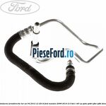 Conducta servodirectie tur an 04/2012-12/2014 Ford Mondeo 2008-2014 2.0 TDCi 140 cp