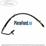 Conducta servodirectie tur an 07/2007-07/2011 Ford Galaxy 2007-2014 2.0 TDCi 136 cp