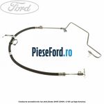 Conducta servodirectie tur Ford Fiesta 2005-2008 1.3 60 cp