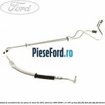 Conducta servodirectie tur pana in anul 02/2001 Ford Ka 1996-2008 1.3 i 60 cp