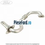 Conducta supapa EGR Ford Ranger 2012-2015 2.2 TDCi 4x4 150 cp ENQJ, GBVAJQJ diesel