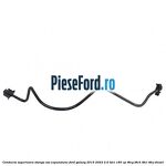 Conducta superioara stanga vas expansiune Ford Galaxy 2015-2023 2.0 TDCi 180 cp T8CG, T8CH, T8CI, T8CJ diesel