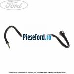 Conducta tur combustibil la rezervor Ford Focus 1998-2004 1.8 TDCi 100 cp