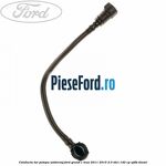 Conducta tur pompa ambreiaj Ford Grand C-Max 2011-2015 2.0 TDCi 140 cp UFDB diesel
