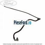 Conducta tur pompa combustibil auxiliara Ford Transit 2006-2014 2.4 TDCi 115 cp