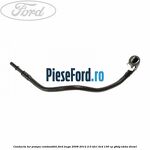 Conducta tur pompa combustibil Ford Kuga 2008-2012 2.0 TDCi 4x4 136 cp