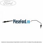 Conducta tur rulment presiune 6 trepte B6 Ford C-Max 2011-2015 1.0 EcoBoost 100 cp M2DA, SFDA benzina